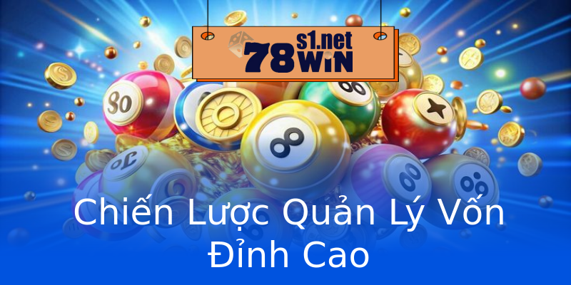Chiến Lược Quản Lý Vốn Đỉnh Cao