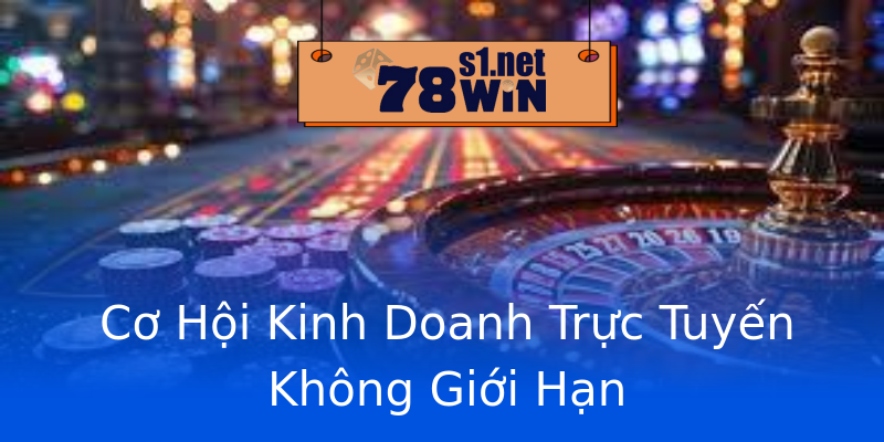 Cơ Hội Kinh Doanh Trực Tuyến Không Giới Hạn