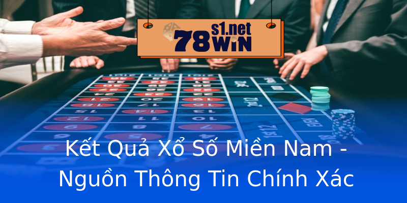 Kết Quả Xổ Số Miền Nam - Nguồn Thông Tin Chính Xác