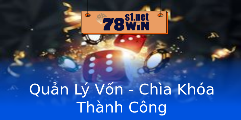 Quản Lý Vốn - Chìa Khóa Thành Công Quản Lý Vốn - Chìa Khóa Thành Công