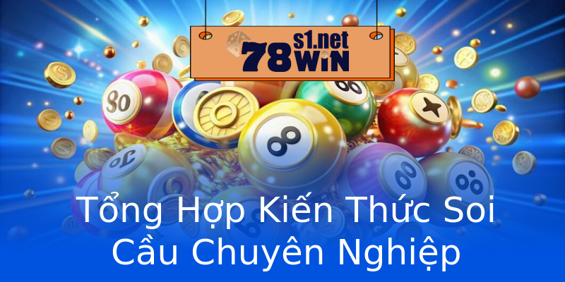 Tổng Hợp Kiến Thức Soi Cầu Chuyên Nghiệp Tổng Hợp Kiến Thức Soi Cầu Chuyên Nghiệp
